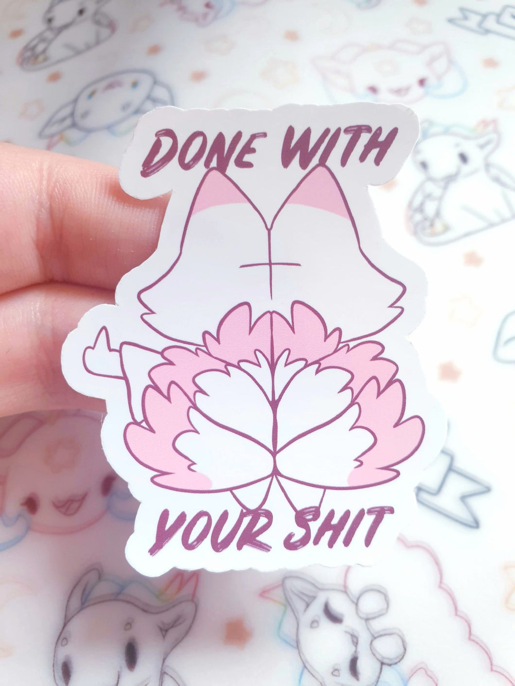 Kitsune Sticker 'Done With Your Shit'